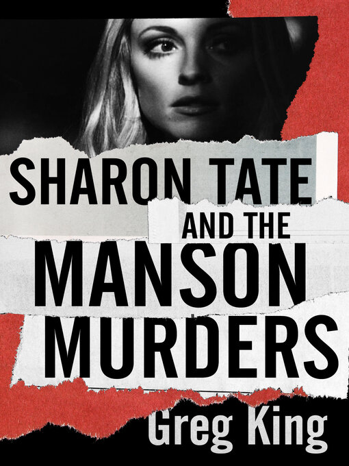 Title details for Sharon Tate and the Manson Murders by Greg King - Available
